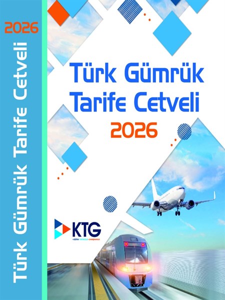 2026 Türk Gümrük Tarife Cetveli Kitabı